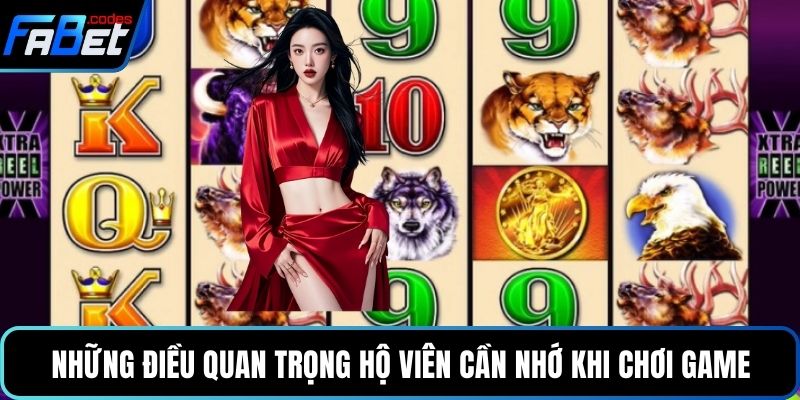 Những điều quan trọng hộ viên cần nhớ khi chơi game