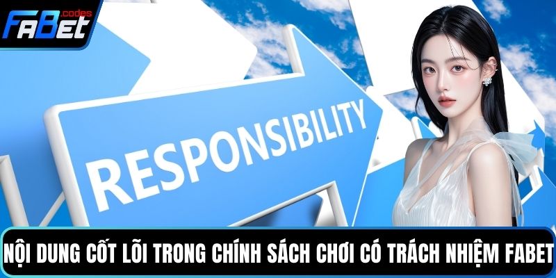Nội dung cốt lõi trong chính sách chơi có trách nhiệm Fabet